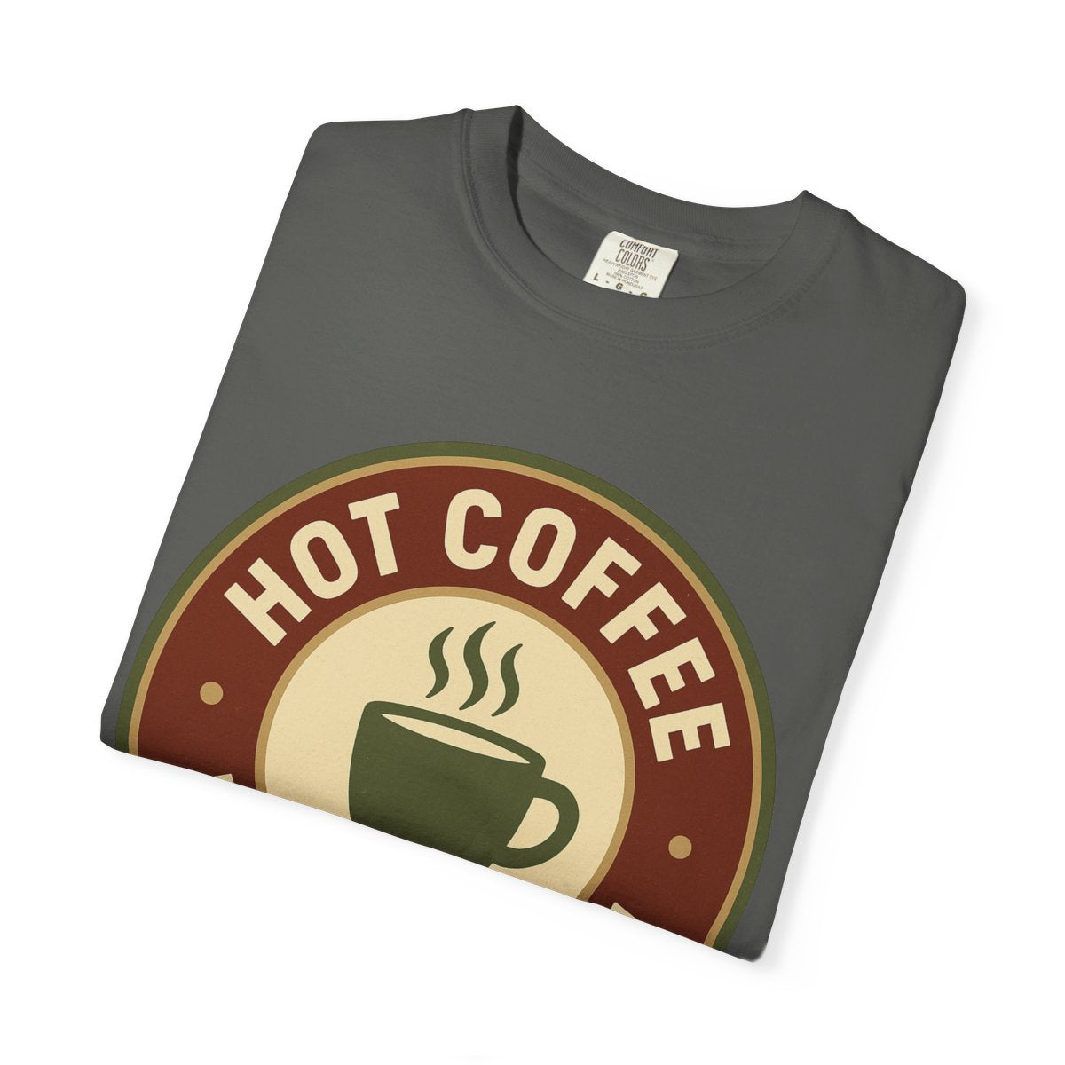 Hot Coffee, MS — Badge Steaming Mug T-shirt – Pepper folded