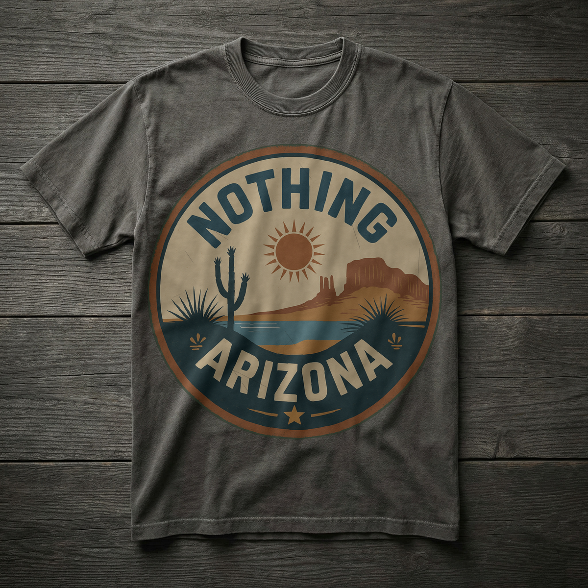 Nothing, Arizona — Cactus Desert T-shirt