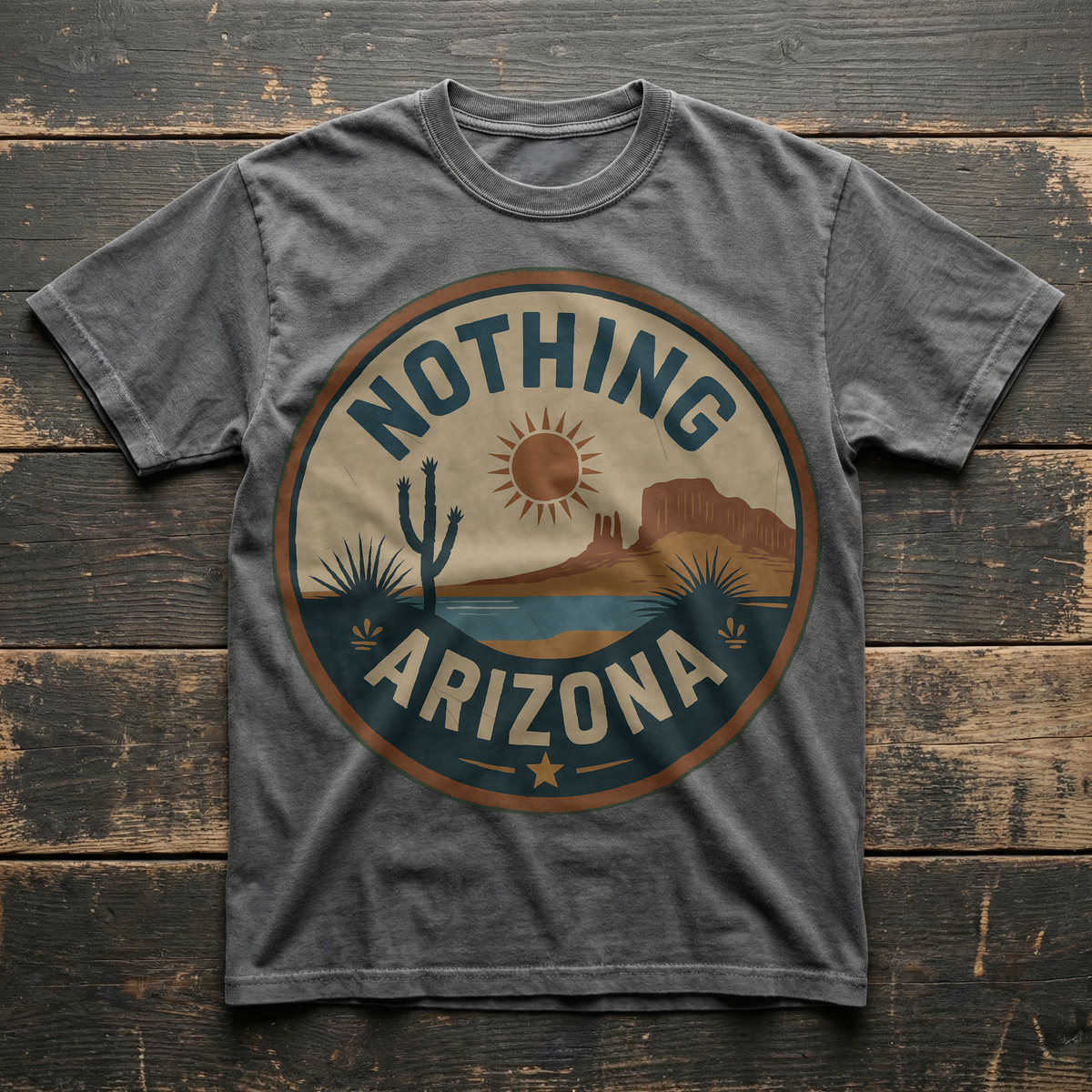 Nothing, Arizona — Cactus Desert T-shirt