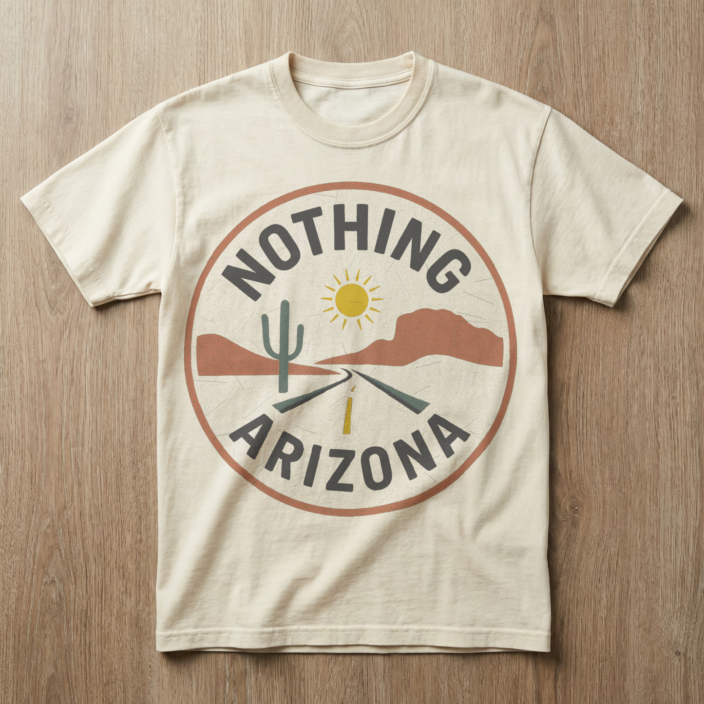 Nothing, Arizona — Sun & Open Road T-shirt